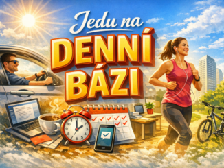 Jedu na denní bázi